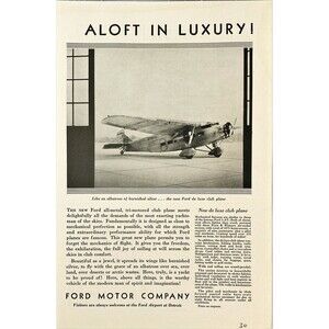 Ford Motor Company all-metal, tri-motored deluxe club plane Vtg Print Ad 1930